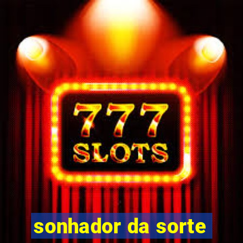 sonhador da sorte