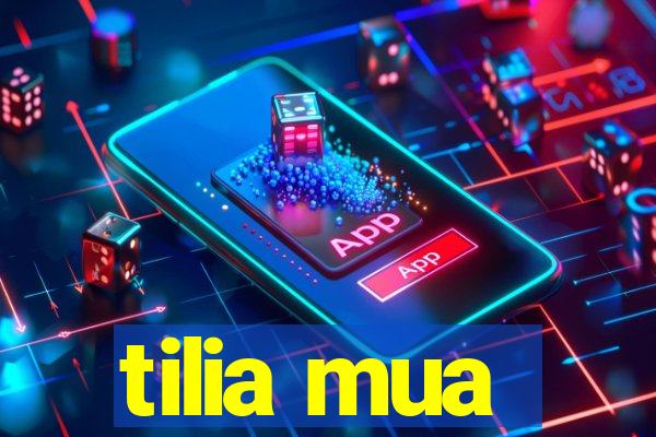 tilia mua