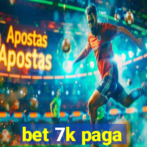 bet 7k paga