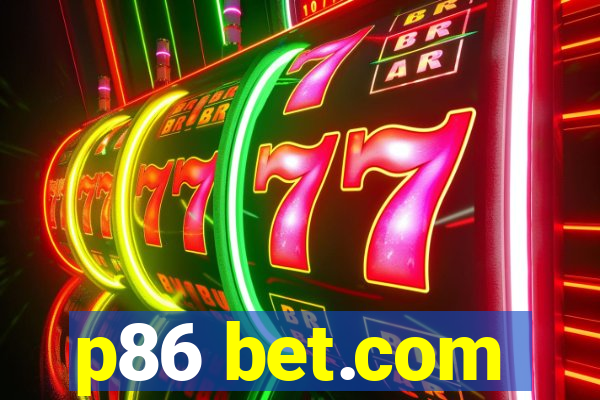 p86 bet.com