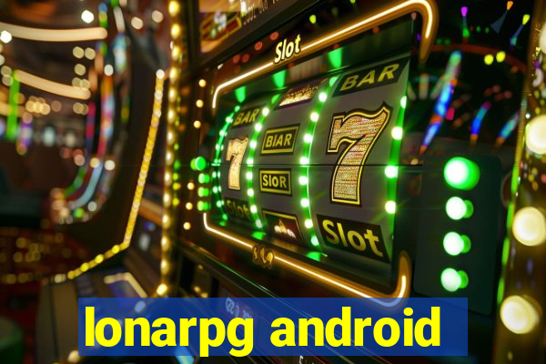 lonarpg android