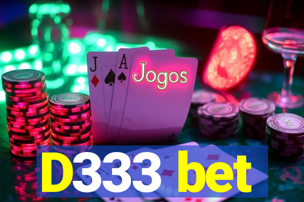 D333 bet