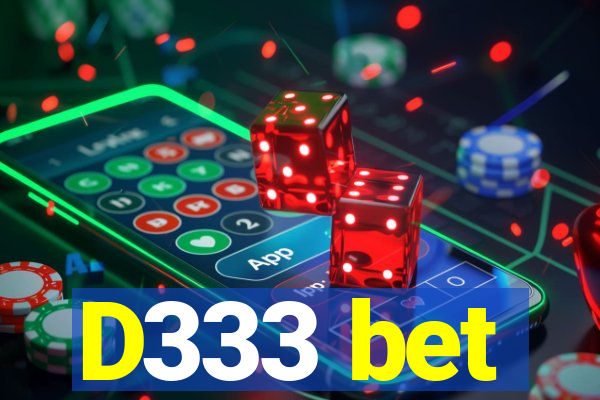 D333 bet