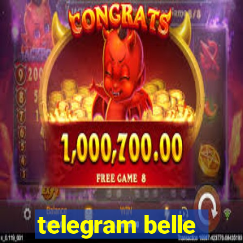 telegram belle
