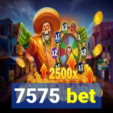 7575 bet