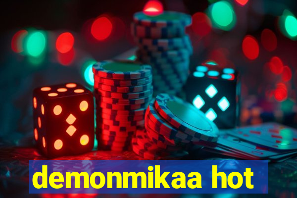 demonmikaa hot