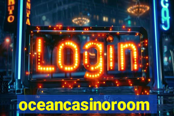 oceancasinoroom