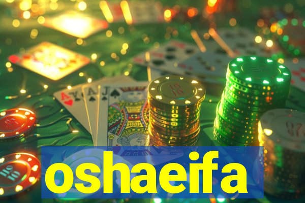 oshaeifa