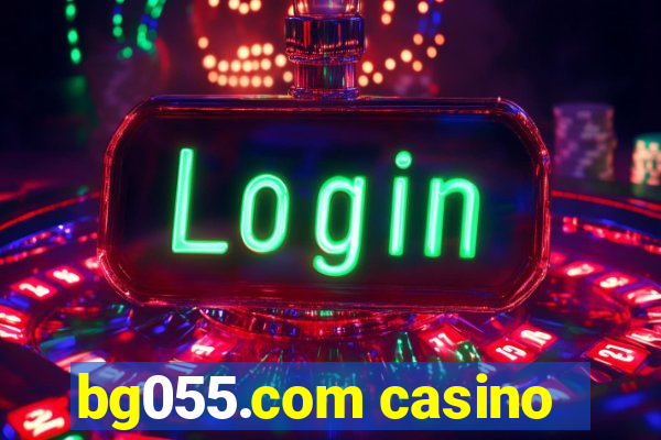 bg055.com casino