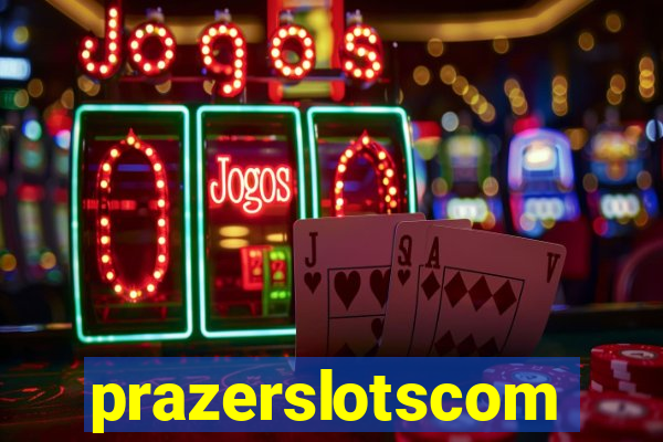 prazerslotscom