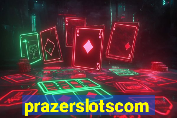 prazerslotscom