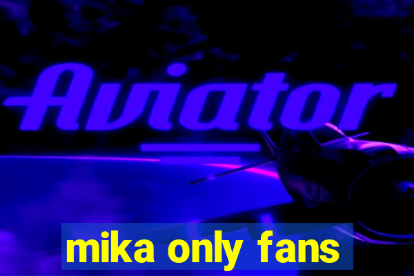 mika only fans