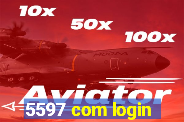 5597 com login