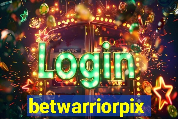 betwarriorpix