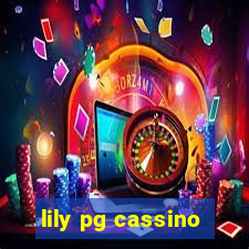lily pg cassino