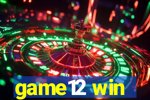 game12 win
