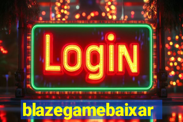 blazegamebaixar