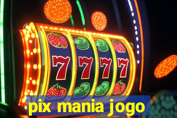 pix mania jogo
