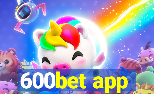 600bet app