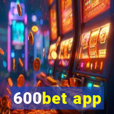 600bet app