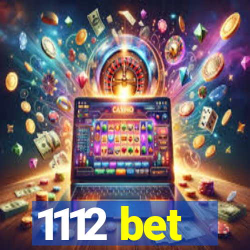 1112 bet