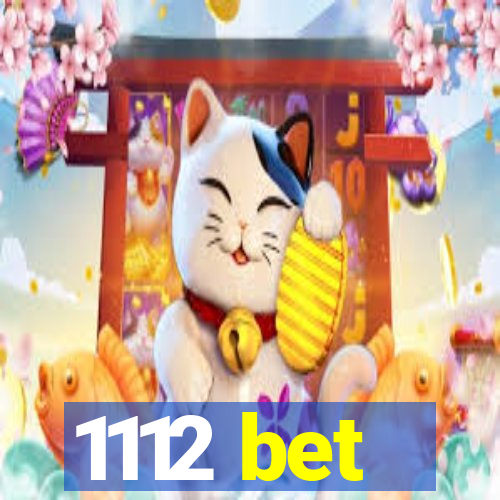 1112 bet