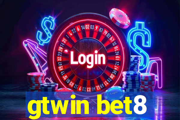 gtwin bet8
