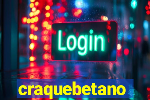 craquebetano