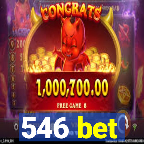 546 bet