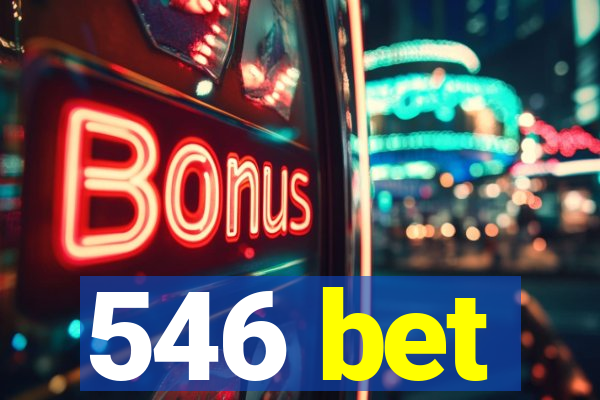 546 bet