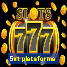 5xt plataforma