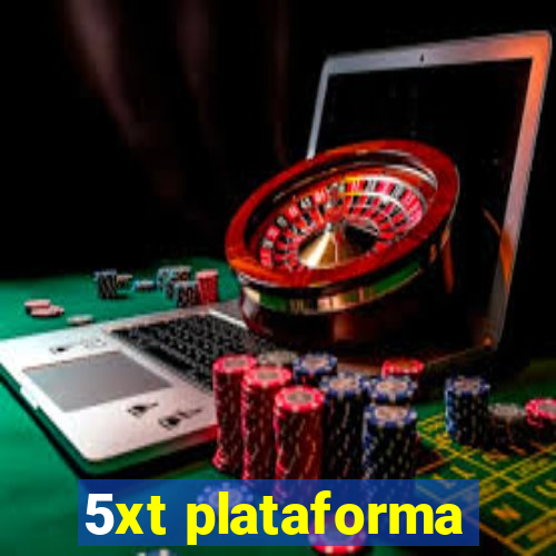 5xt plataforma