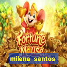milena santos vizinhas gostosas