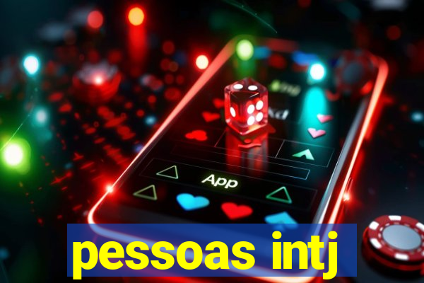 pessoas intj
