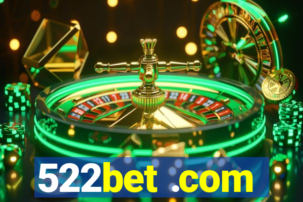 522bet .com
