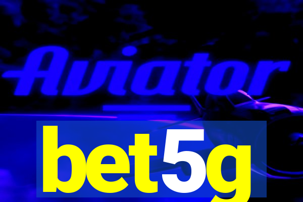 bet5g
