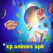 xp animes apk