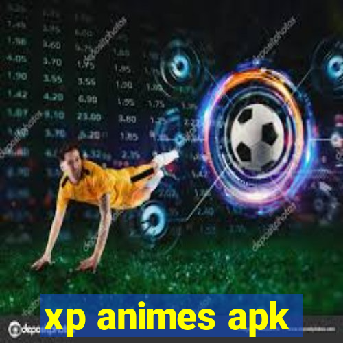 xp animes apk