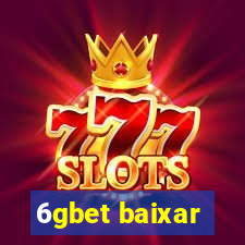 6gbet baixar