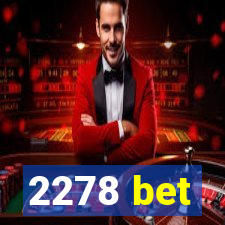 2278 bet