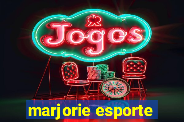 marjorie esporte