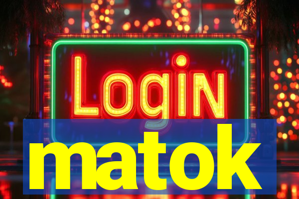 matok