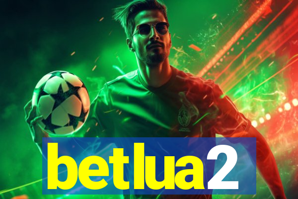 betlua2