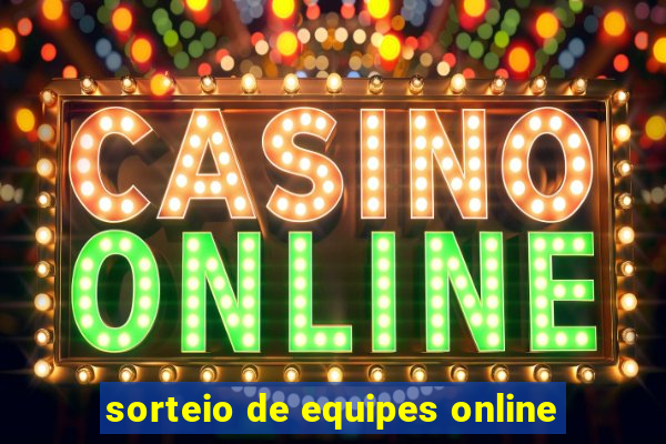 sorteio de equipes online
