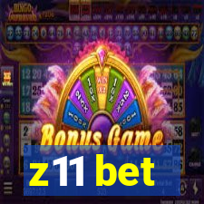 z11 bet