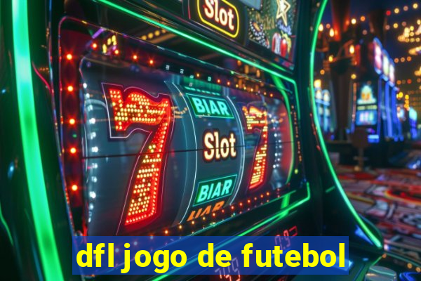 dfl jogo de futebol