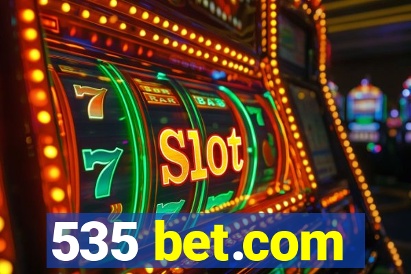 535 bet.com