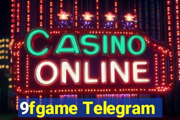 9fgame Telegram