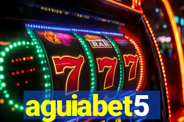aguiabet5