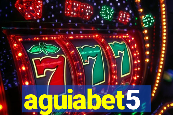 aguiabet5